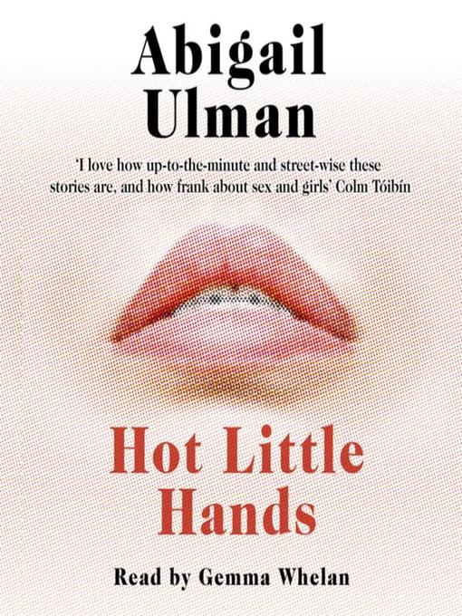 Title details for Hot Little Hands by Abigail Ulman - Available